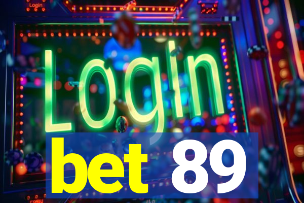 bet 89